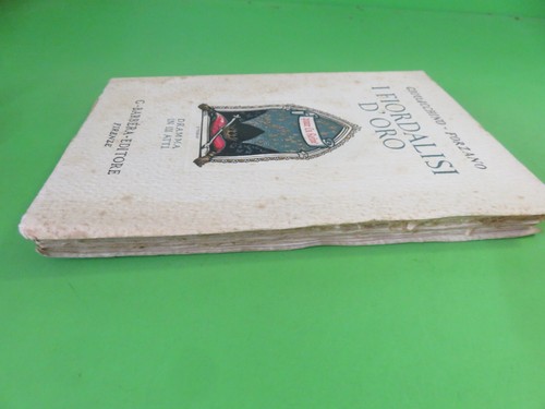 I fiordalisi d'oro Giovacchino Forzano Dramma III atti - Barbera editore 1924 - Foto 5 di 15