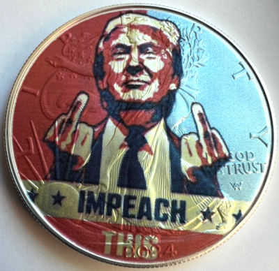 #ad #ad Trump Impeach This American Silver Eagle 1oz .999 Limited Ed Silver Dollar Coin $139.47