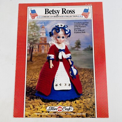 Fibre Craft Betsy Ross Pattern Book 15'' Fashion Doll FCM202 American Heritage