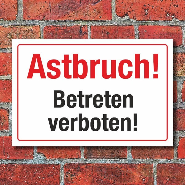 Schild Astbruch Betreten Verboten Lebensgefahr Hinweisschild 3 Mm Alu-Verbund-image