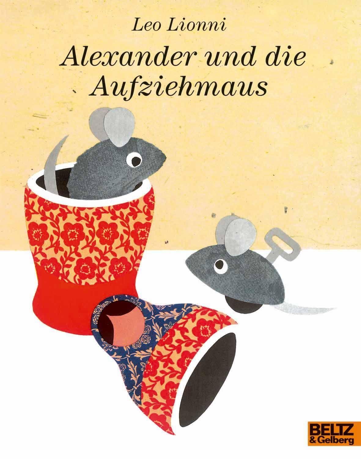 Alexander und die Aufziehmaus Leo Lionni