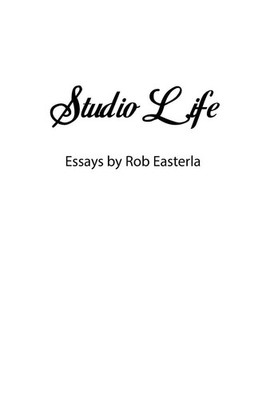 Rob Easterla | Studio Life | Taschenbuch | Englisch (2020) | Archway Publishing