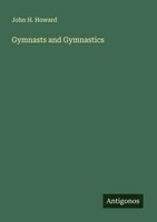 John H. Howard | Gymnasts And Gymnastics | Taschenbuch | Englisch (2025)