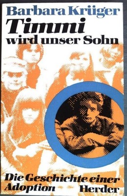 Timmi wird unser Sohn: Die Geschichte einer Adoption Krüger, Barbara: