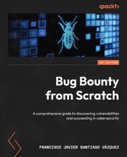 Francisco Javier Santiago Vázquez Bug Bounty from Scratch (Paperback)