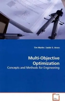 Multi-Objective Optimization Concepts and Methods for Engineering Tim Marler