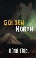 Go*Den North Ilona Fridl Taschenbuch Kartoniert / Broschiert Englisch 2010