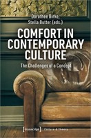 Comfort In Contemporary Culture | The Challenges Of A Concept | Birke (U. A.)