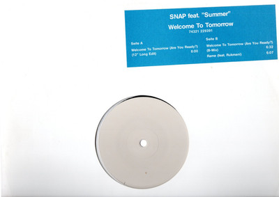 Snap feat. Summer - Welcome To Tomorrow & Rame (12'' Maxi, 2 Mixe, Weißlabel)