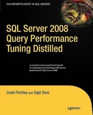 SQL Server 2008 Query Performance Tuning Distilled by Sajal Dam: Used