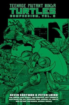 Teenage Mutant Ninja Turtles Compendium Vol. 3 by Kevin Eastman HARDBACK
