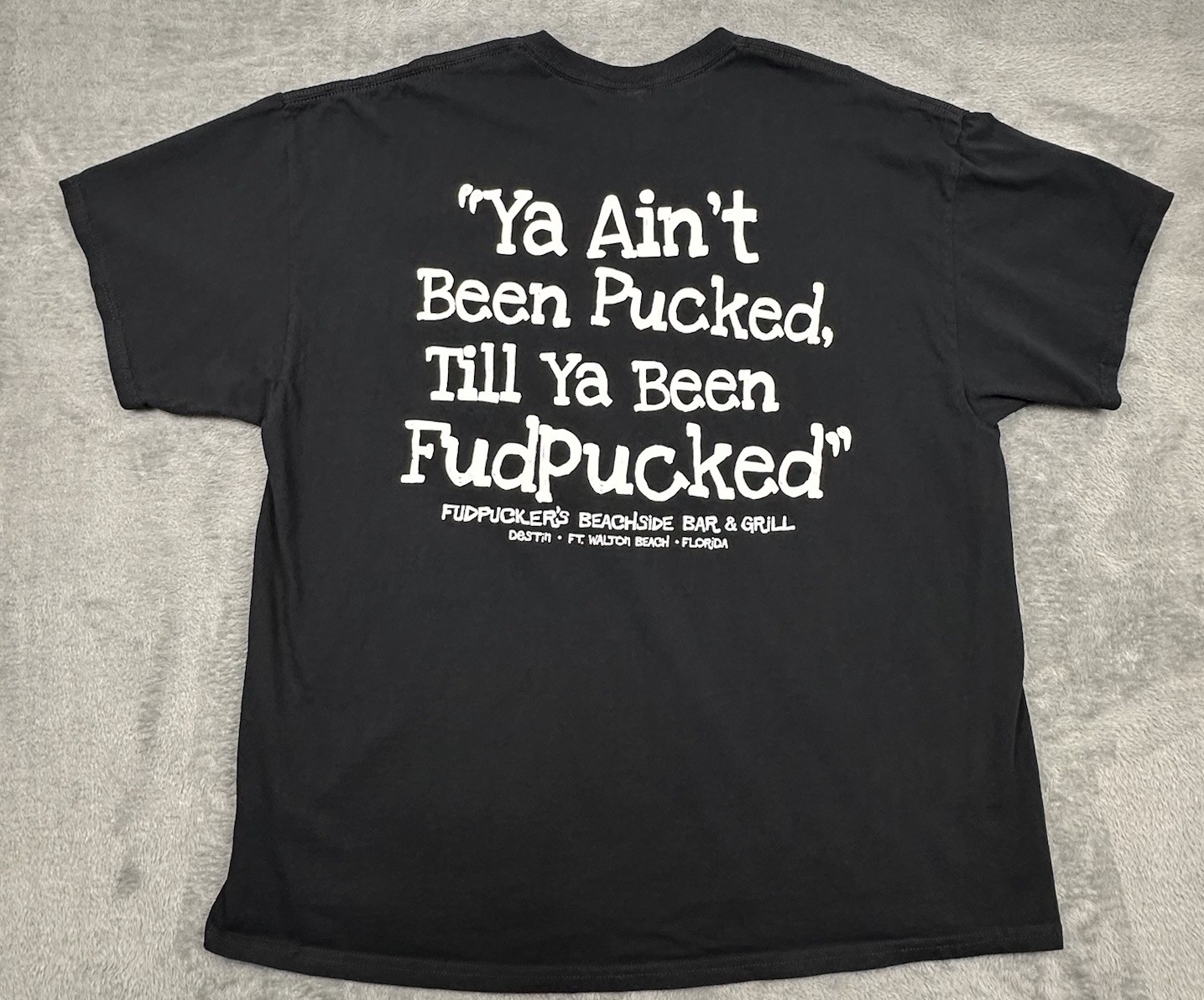 Fudpuckers T-Shirt Mens 2XL Black Ya Aint Been Pucked Gildan Heavy Cotton Tee