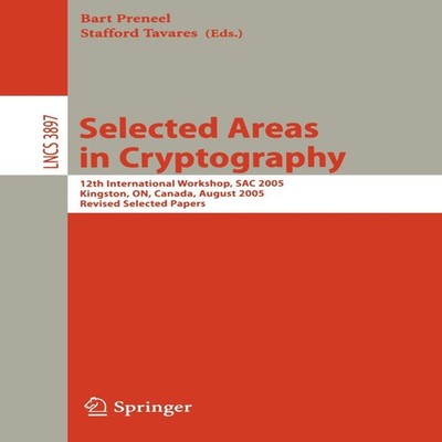 Selected Areas in Cryptography 12th International Workshop SAC 20