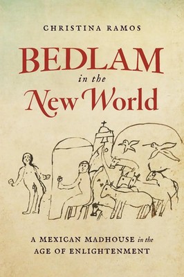 Christina Ramos | Bedlam in the New World | Taschenbuch | Englisch (2022)