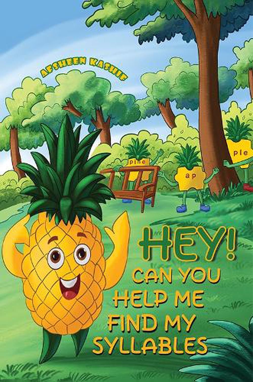 Hey! Can You Help Me Find My Syllables? by Afsheen Kashif Paperback Book