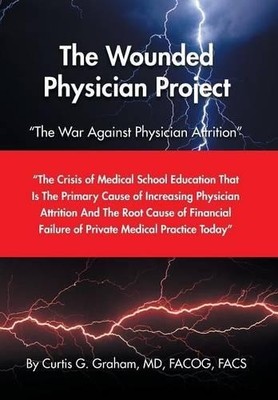 Facog Graham The Wounded Physician Project (Gebundene Ausgabe)