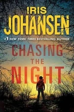 Chasing the Night (Eve Duncan) - Hardcover By Johansen, Iris - VERY GOOD