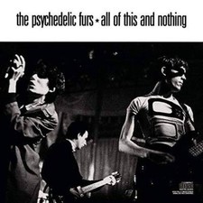 All of This  Nothing - Audio CD By Psychedelic Furs - GOOD