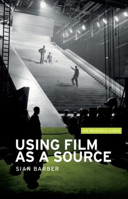Using film as a source by Sian Barber (Paperback Book)