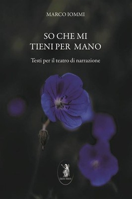 Buch - Iommi Marco - Ich weiß, dass du mich an der Hand hältst. Texte Für Das Erzähltheater