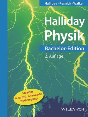 Halliday Physik: Bachelor-Edition (Halliday Physik Bachelor Buch Wiley-VCH
