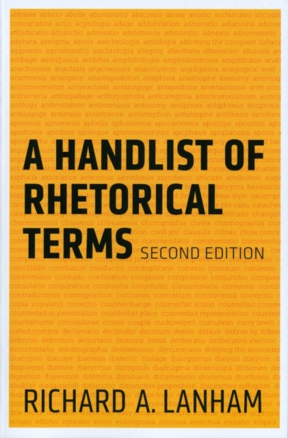 A Handlist of Rhetorical Terms by Richard A. Lanham (Paperback Book)