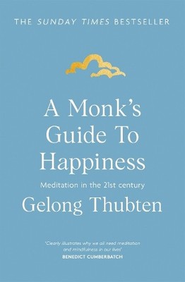 Gelong Thubten A Monk's Guide to Happiness (Taschenbuch)