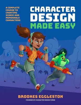 Character Design Made Easy | Brookes Eggleston | Taschenbuch | Englisch | 2025
