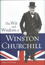 The Wit and Wisdom of Winston Churchill