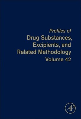 Profiles of Drug Substances, Excipients, and Related Methodology, Hardcover b...