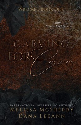 Carving for Cara DARK Edition: A Dark Romance Halloween Novella - LeeAnn, Da...
