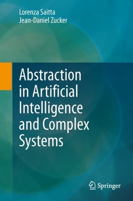 Saitta - Abstraction in Artificial Intelligence and Complex Systems -  - X555z