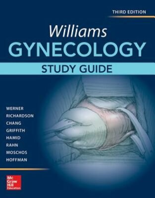 Williams Gynecology, Third Edition, Study Guide by Claudia Werner: New
