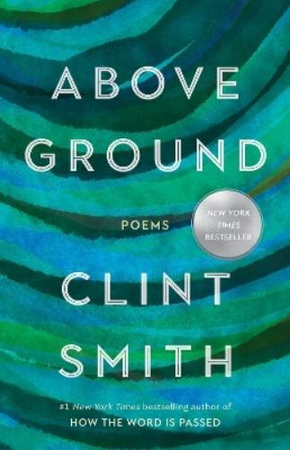 Clint Smith Above Ground (Copertina rigida)