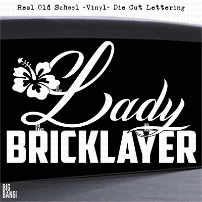 Lady Woman Bricklayer Vinyl Decal Sticker SKILLED Trades PROUD Tradeswoman Union