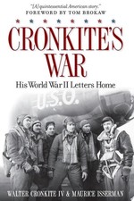 Cronkite's War: His World War II Letters Home by Cronkite IV, Walter,Isserman, M