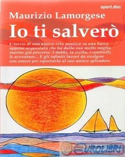 9788868583408 Maurizio Lamorgese Io ti salver� Absolutely Free