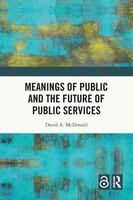 Meanings Of Public And The Future Of Public Services David A. Mcdonald Buch 2024