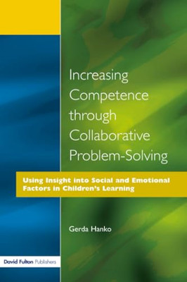 Increasing Competence Through Collaborative Problem-Sol - Paperback NEW Gerda Ha