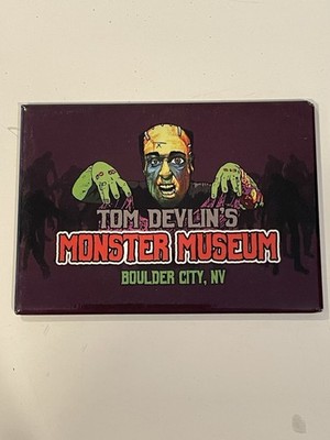 Tom Devlin s Monster Museum Magnet Boulder City Nevada Horror Attraction
