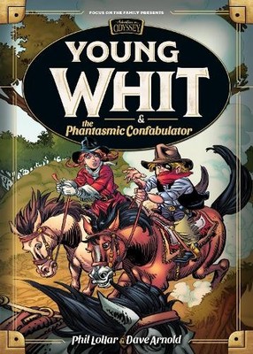 Young Whit and the Phantasmic Confabulator - 9781589974531