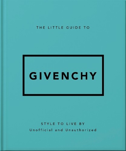 The Little Guide to Givenchy (Copertina rigida)