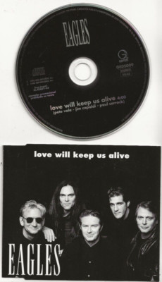 THE EAGLES LOVE WILL KEEP US ALIVE RARE SPAIN PROMO CD SINGLE FROM 1995, MINT