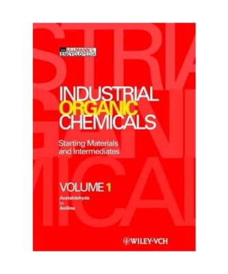 Industrial Organic Chemicals: Starting Materials and Intermediates