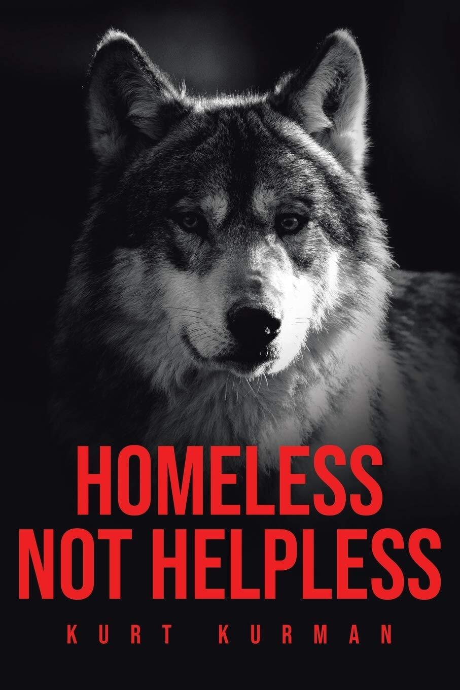 Thumbnail - Kurt Kurman Homeless Not Helpless (taschenbuch) (us Import)