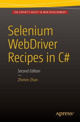 Selenium WebDriver Recipes in C | Zhimin Zhan | Englisch | Taschenbuch | Apress