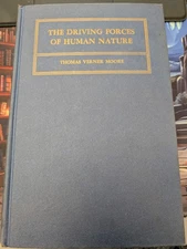 Vintage Catholic Book - The Driving Forces of Human Nature by Thomas Moore 1950