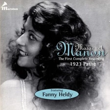Massenet's Manon: The First Complete Recording 1923 Pathé (2 CDs, 1997, Marston)