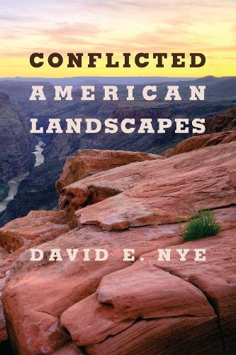 Thumbnail - David E. Nye Conflicted American Landscapes (taschenbuch)