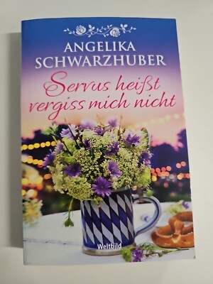 EB1188 Servus heißt vergiss mich nicht, von Angelika Schwarzhuber 